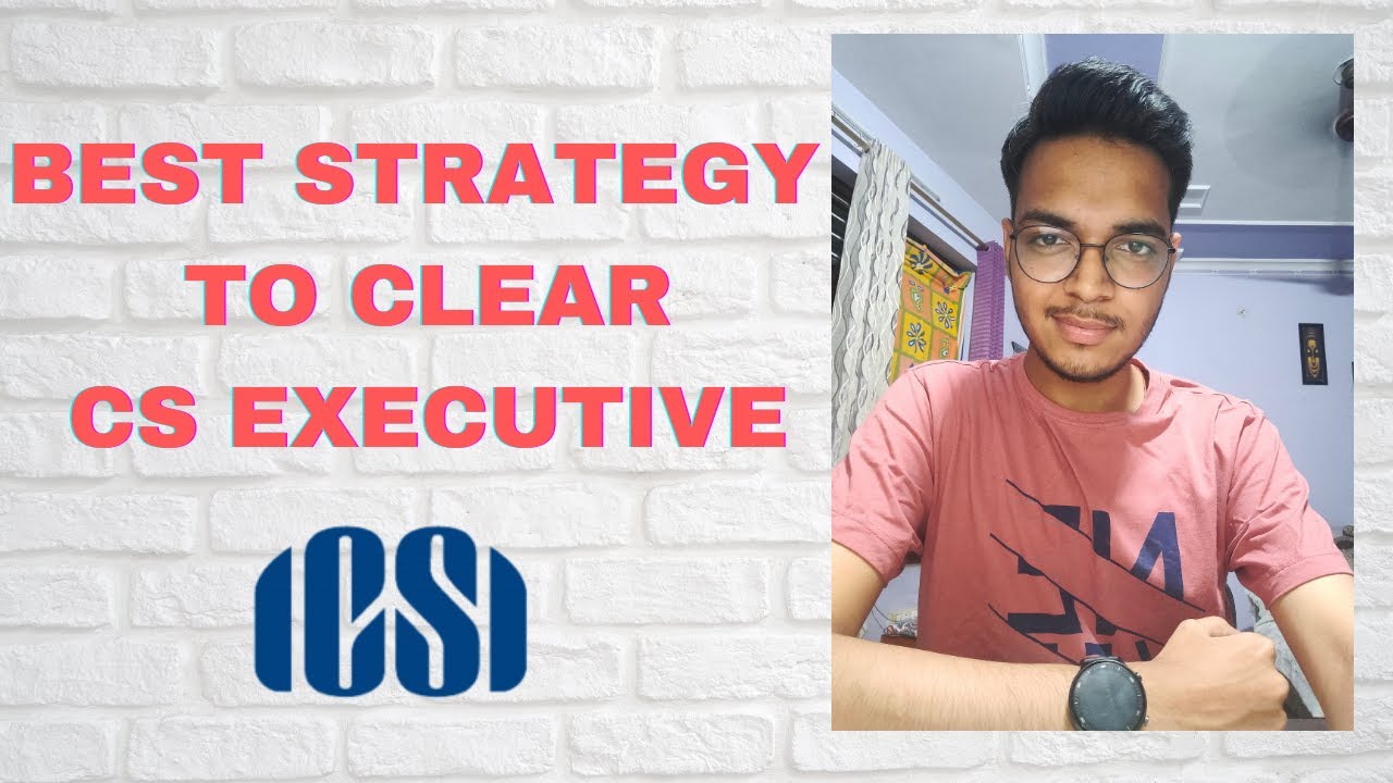 Best Strategy to clear CS Executive | CS executive