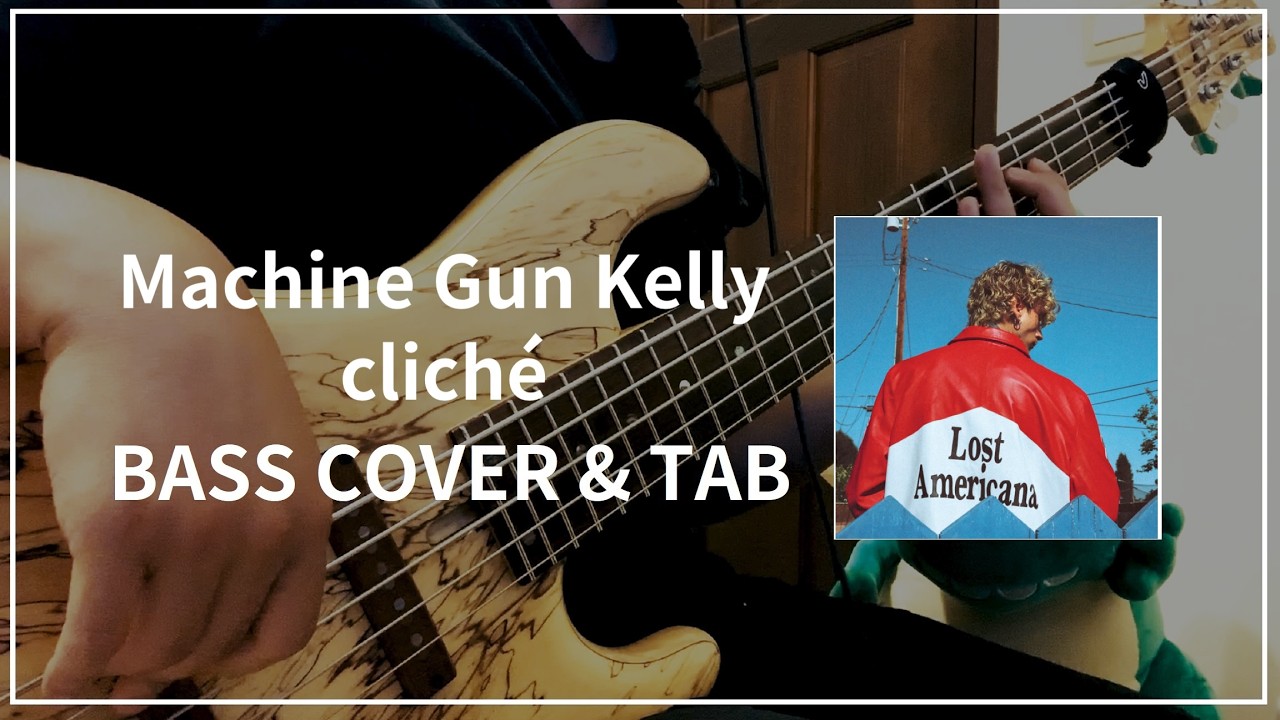 Machine Gun Kelly - cliché #135 (Bass cover & Tab)