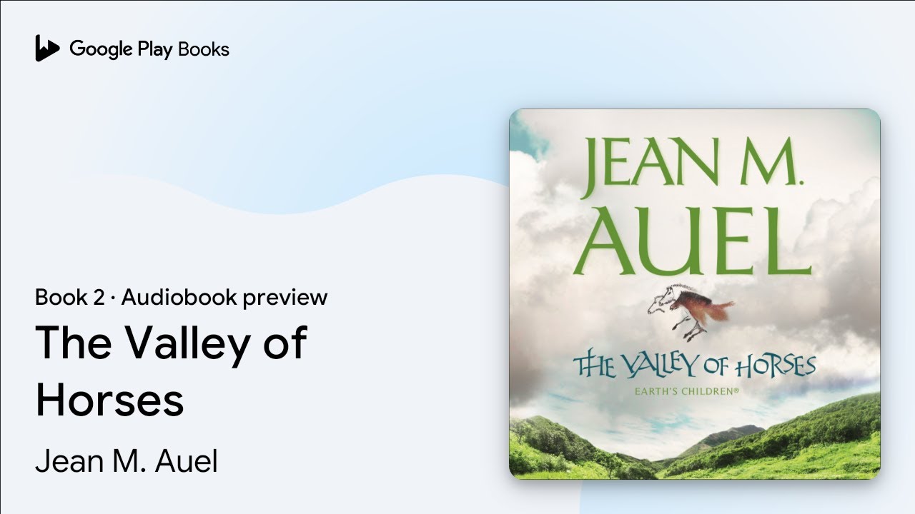 The Valley of Horses: the propulsive and… Book 2 by Jean M. Auel · Audiobook preview