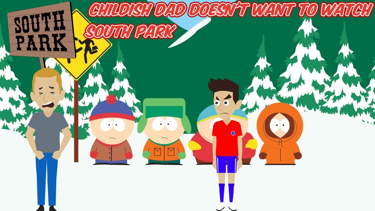 Childish Dad Doesn't Want to Watch South Park