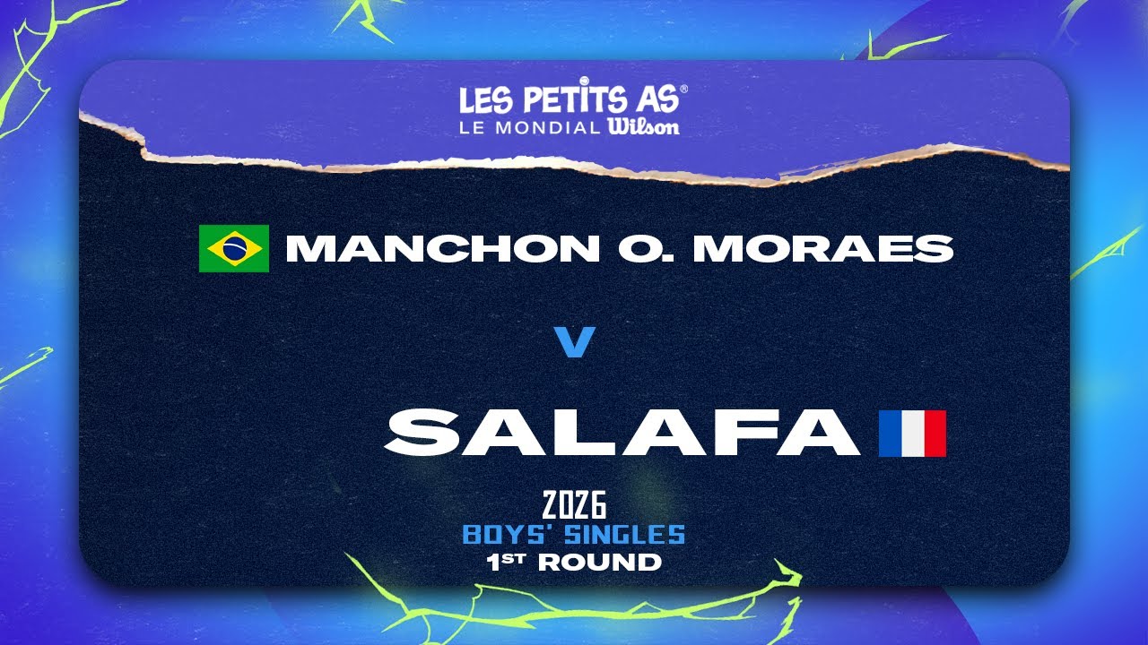 Les Petits As 2026 | Boys Singles R1 | Arthur MANCHON DE OLIVEIRA MORAES vs. Arthur SALAFA