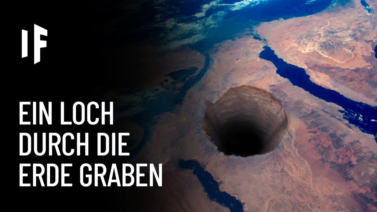 Was w&auml;re, wenn man ein Loch durch die Erde graben w&uuml;rde?