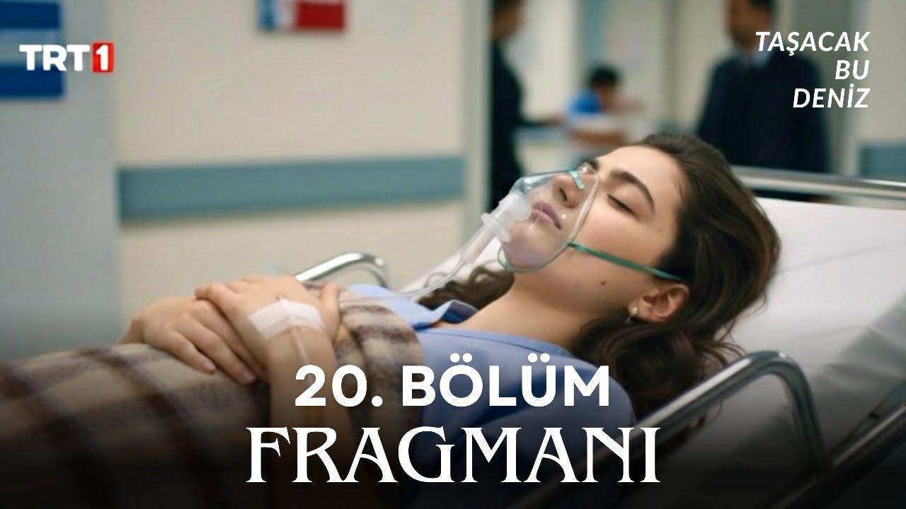 Taşacak Bu Deniz 20. Bölüm Fragmanı 