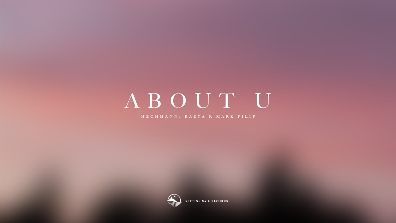 Hechmann, RAEYA & Mark Filip - about u