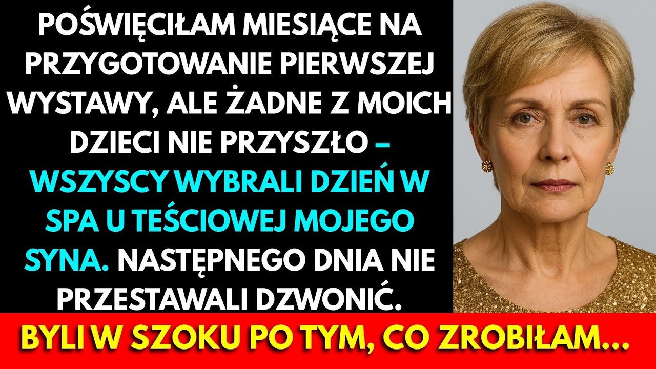 Miesiącami Przygotowywałam Moją Pierwszą Wystawę, Ale Dzieci Wybrały Spa. Wtedy Ja...
