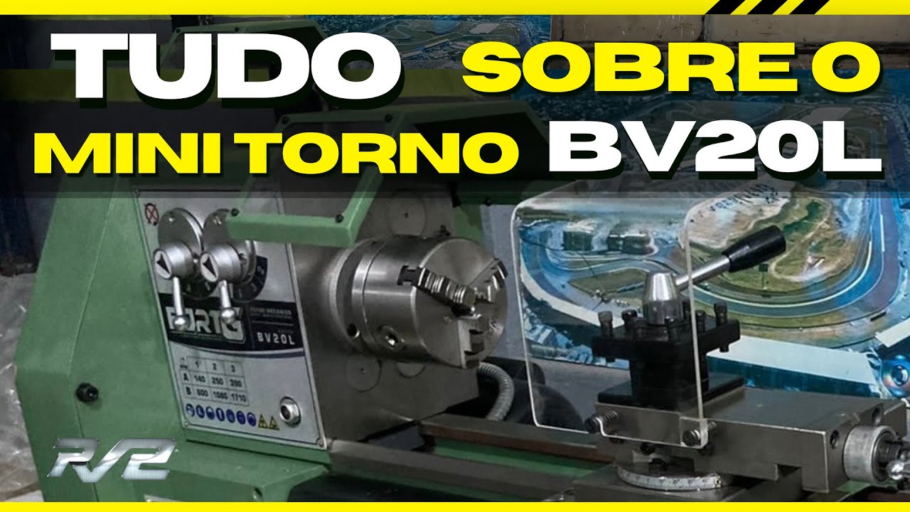 Mini torno Bv20L Tudo que vc precisa saber!