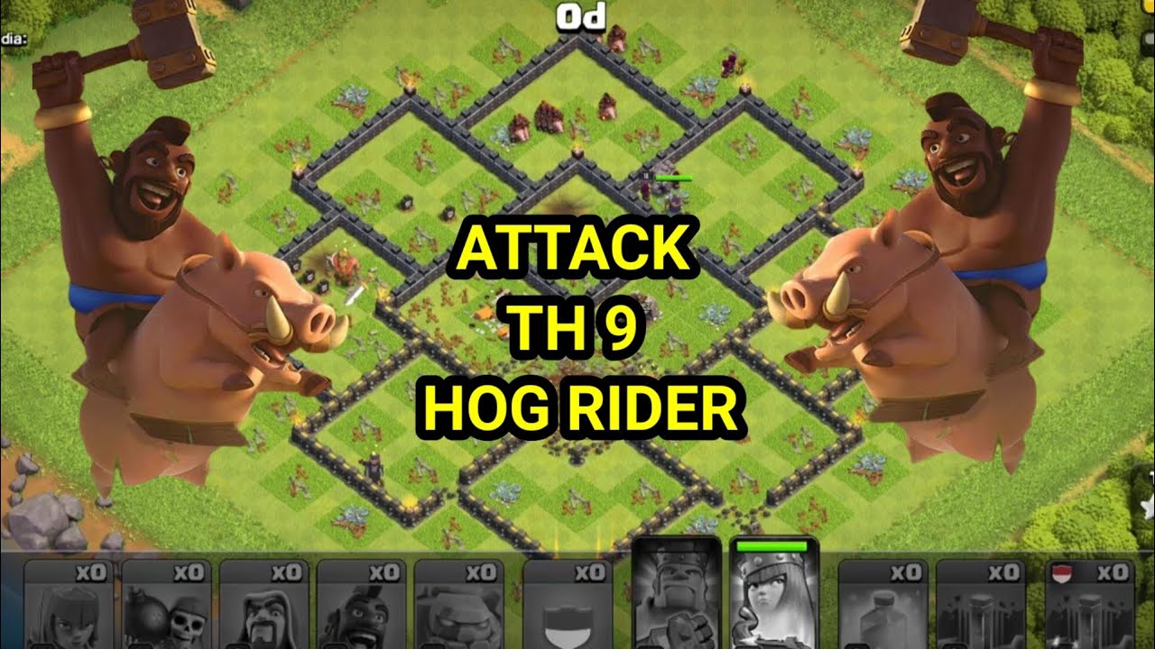 Th9 Attack Strategy Hog Rider - Coc