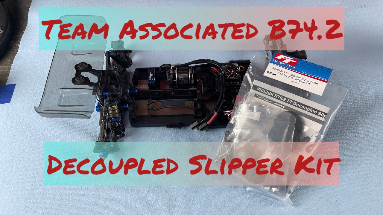 Team Associated B74.2 Decoupled Slipper Clutch Conversion Kit Install