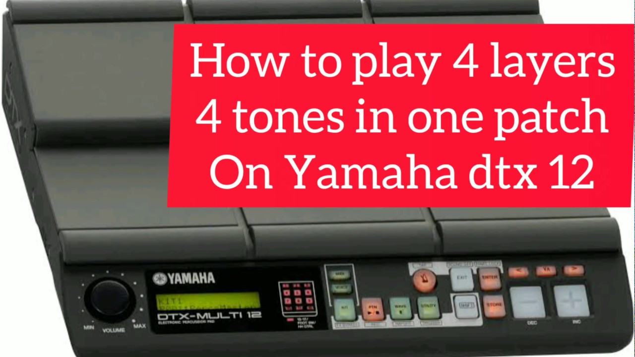 4 layers using with touch sense in YAMAHA DTX MULTY 12