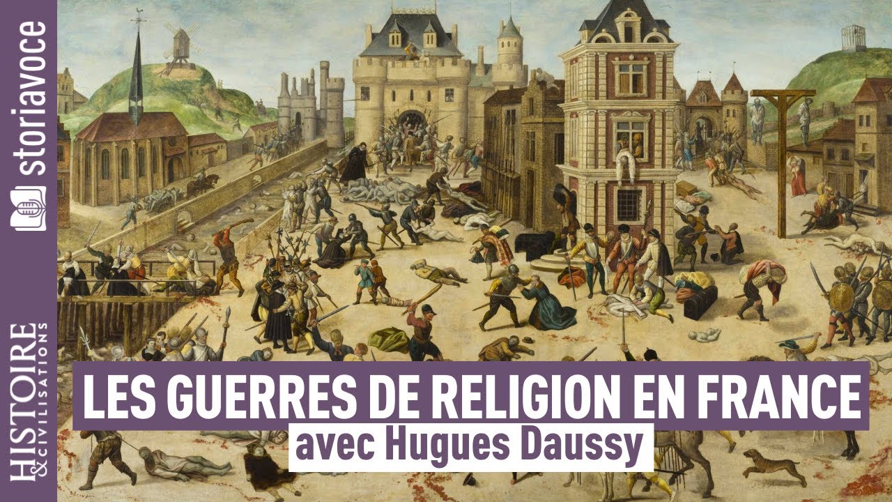 Les Guerres de religion : la France face à la guerre civile, avec Hugues Daussy