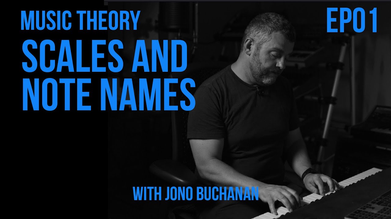MUSIC THEORY EP01: Scales and Note Names
