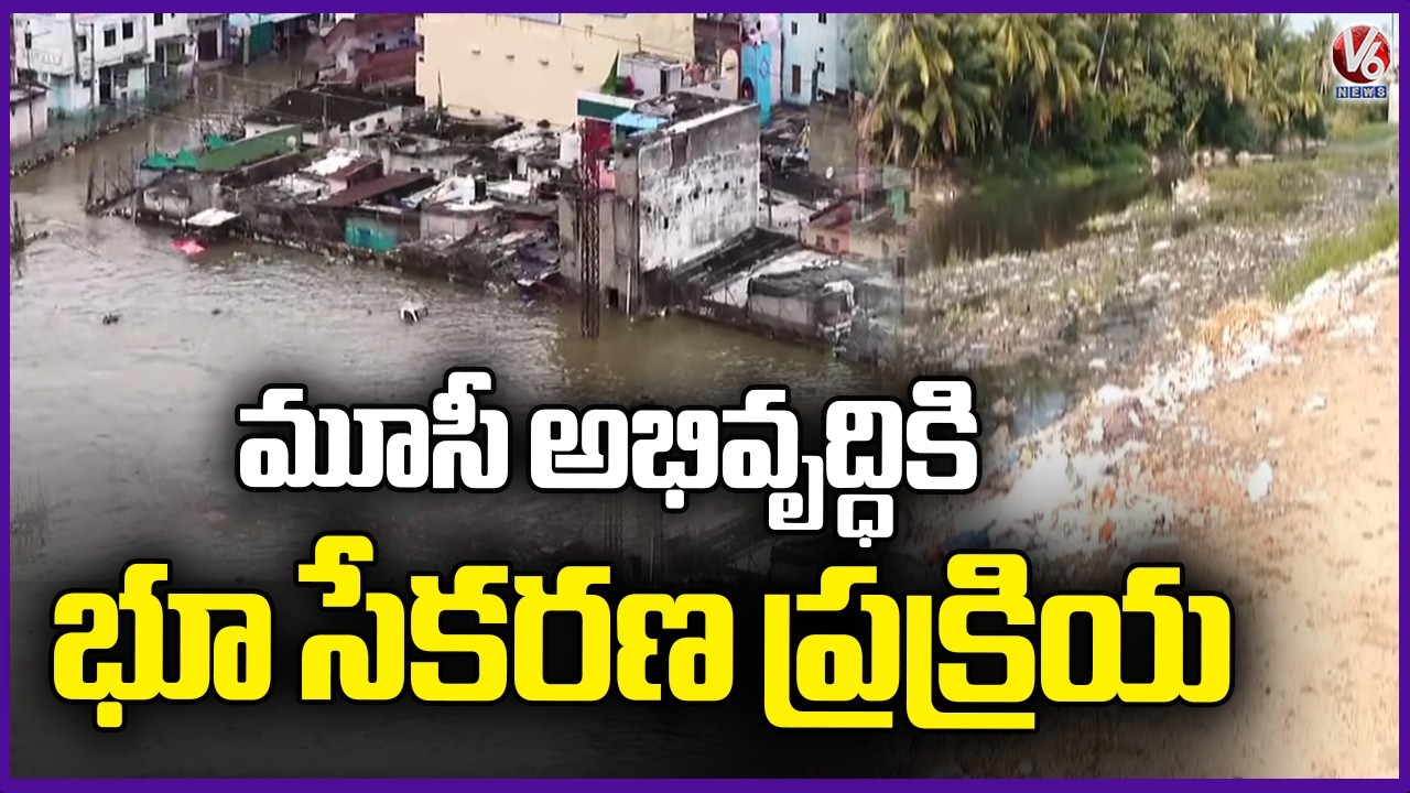 Musi River Development Project Begins Land Acquisition by MRDC | V6 News