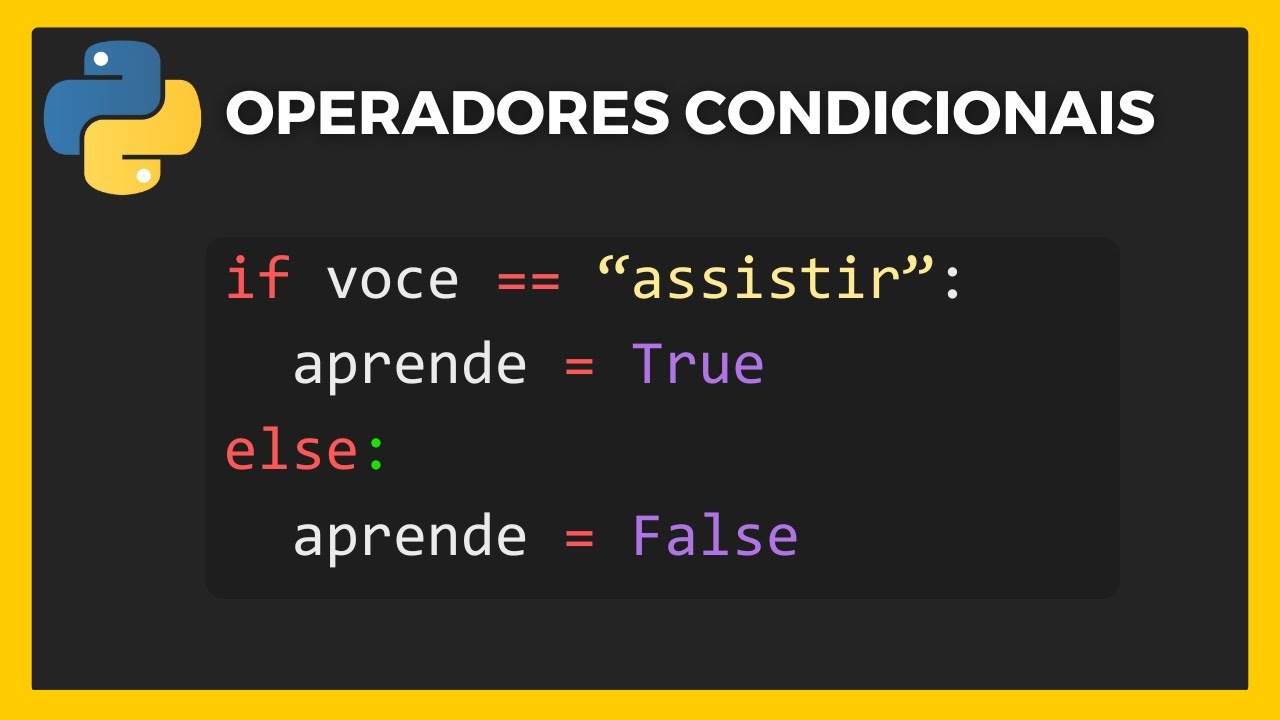 Aprenda operadores condicionais no PYTHON (if, elif, else)
