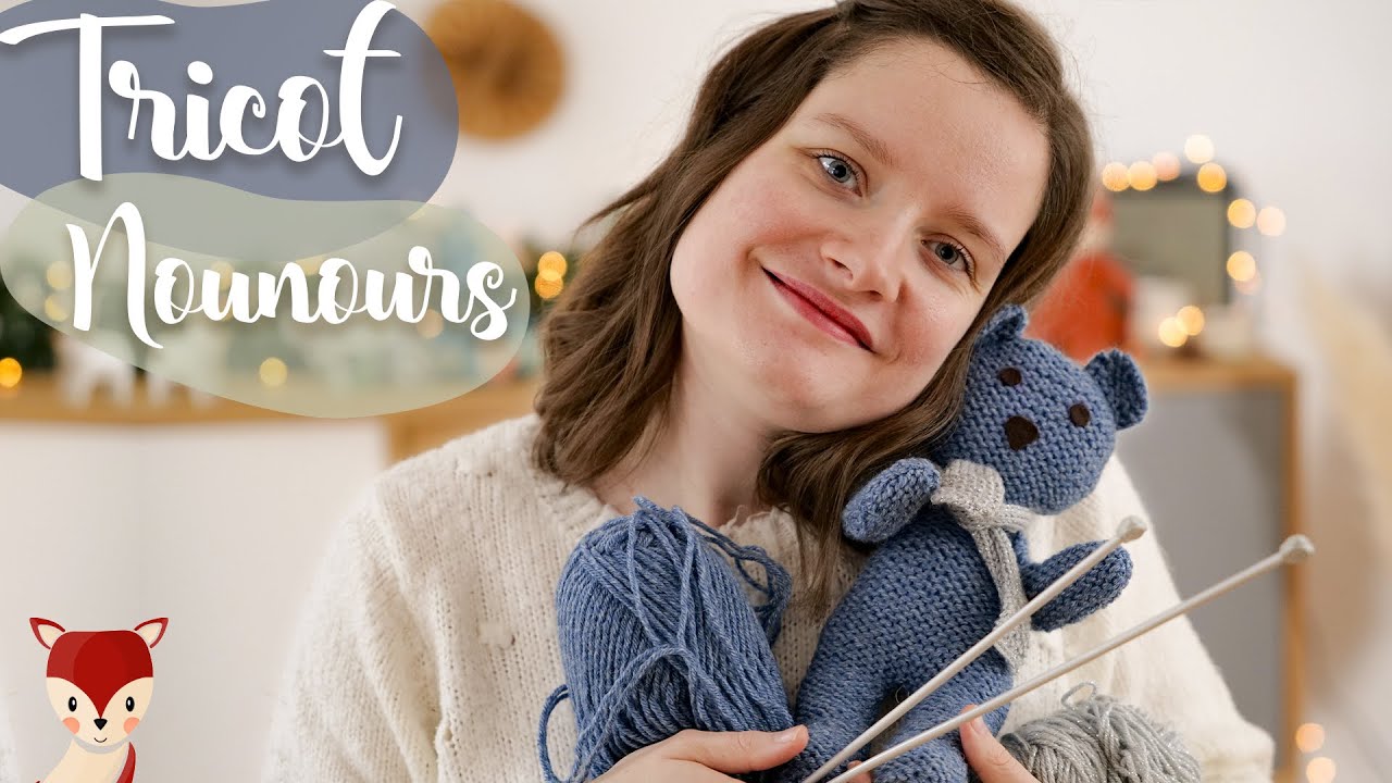 VLOG - Je tricote un nounours pour la crèche 🐻