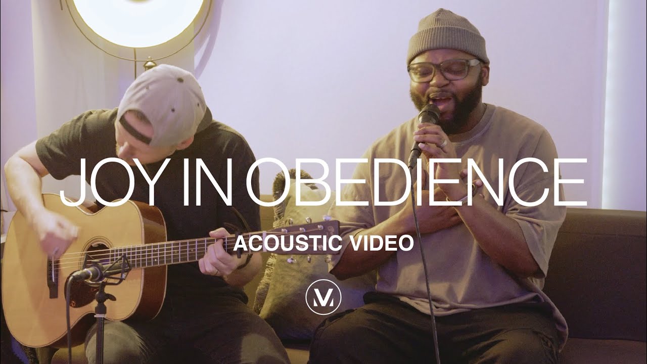 Joy In Obedience – Vineyard Worship (Acoustic)