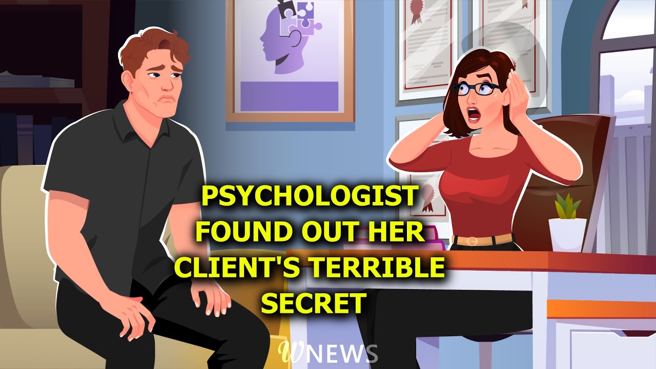 Psychologist found out her client's terrible secret