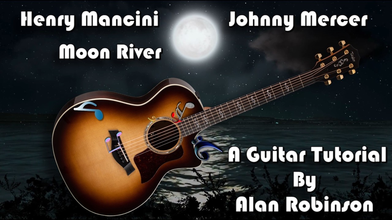 How to play: Moon River by Henry Mancini & Johnny Mercer - 2026