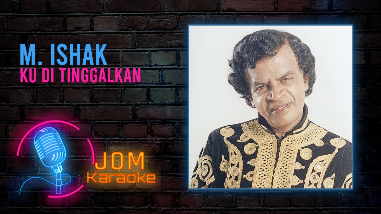 M. Ishak - Ku Di Tinggalkan (Official Karaoke Video)