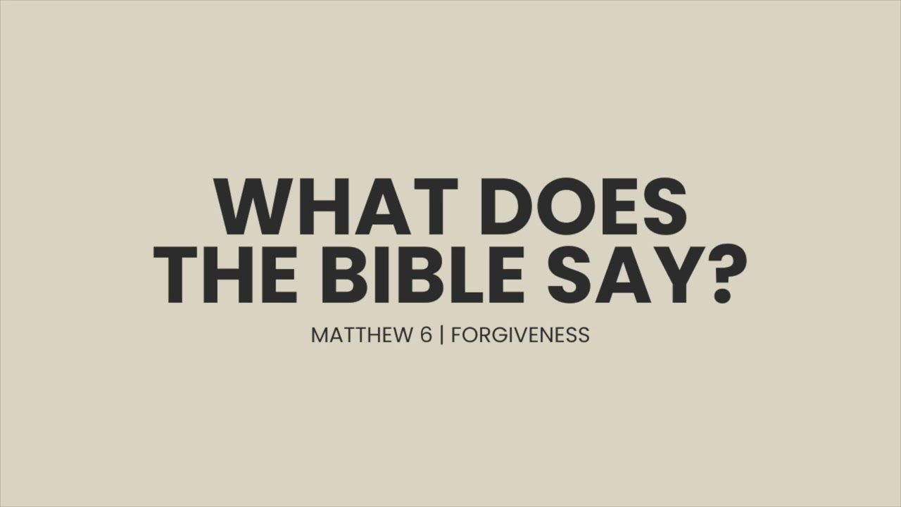 What Does the Bible Say? - Matthew 6 (Forgiveness) | Bro. Elias Olvera | Bible Study | Jan 12, 2026