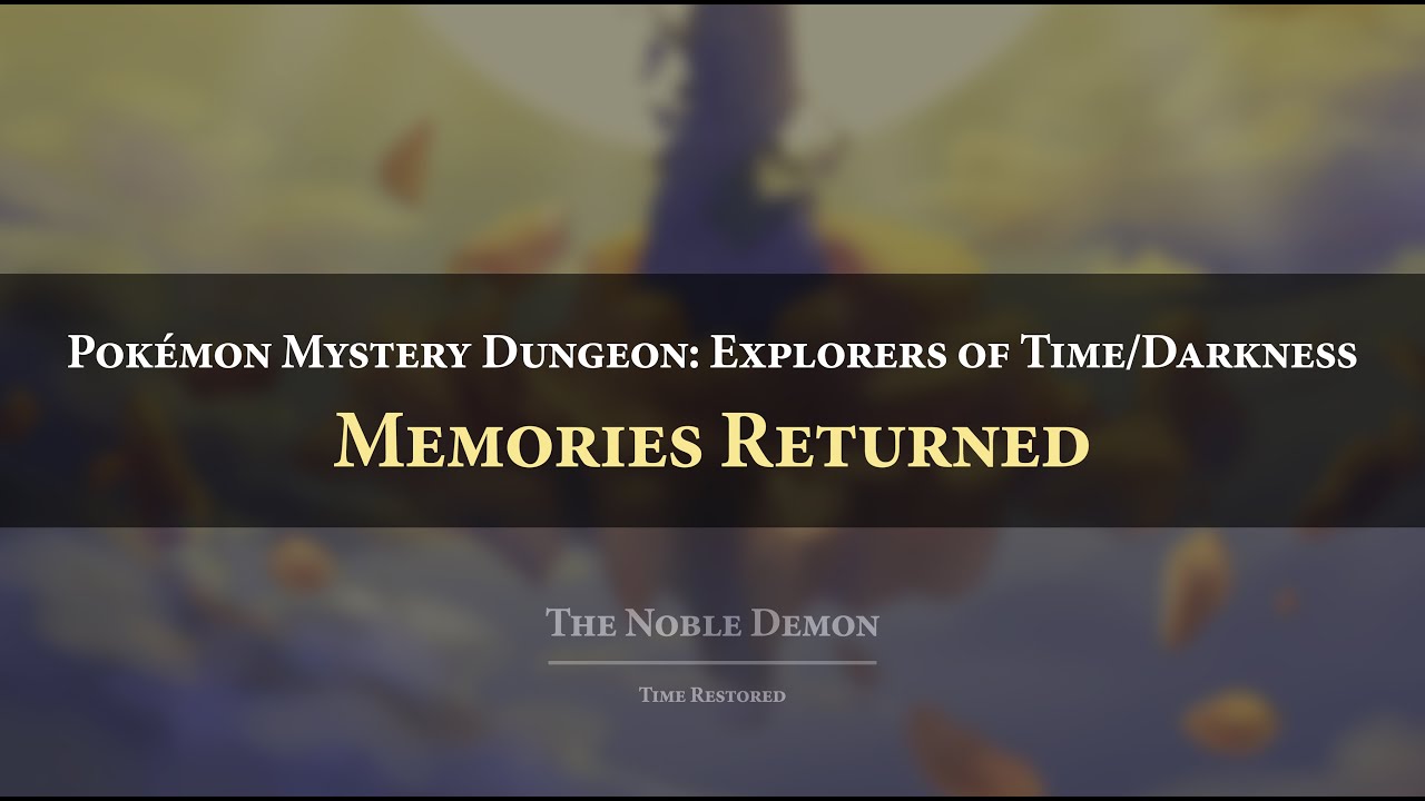 Pokémon Mystery Dungeon 2: Memories Returned Orchestral Arrangement