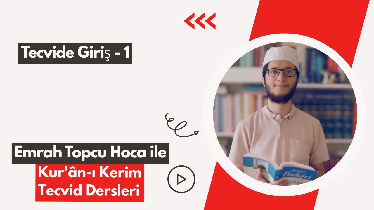 Tecvid'e Giriş - Tecvid Dersleri 1