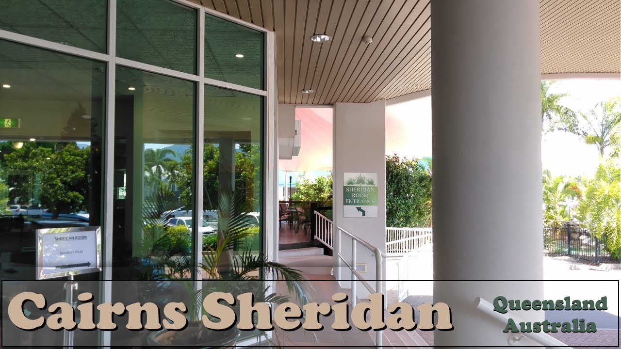 Quick Review of Cairns Sheridan Hotel -- Cairns City, Queensland, Australia