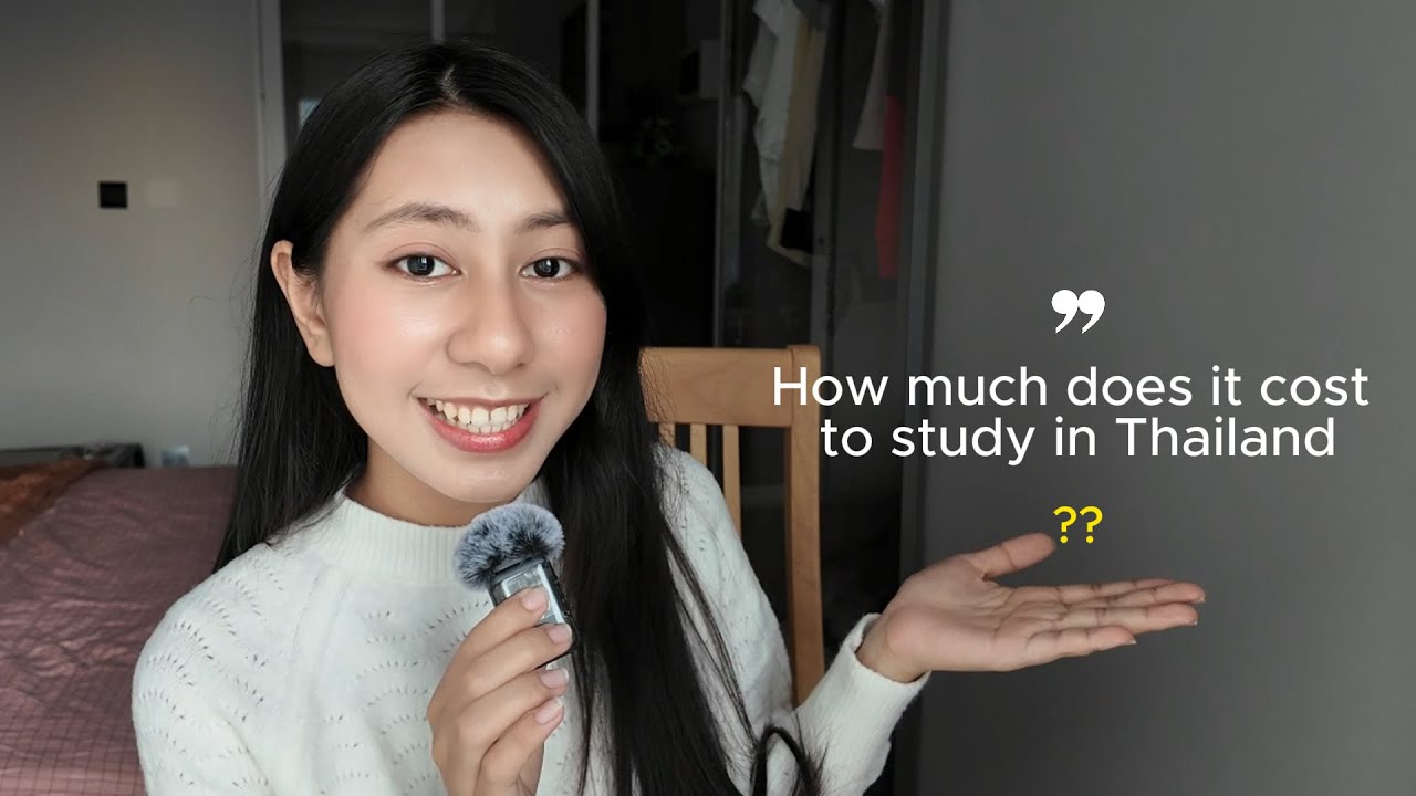 How much does it cost to study in Thailand? 💸