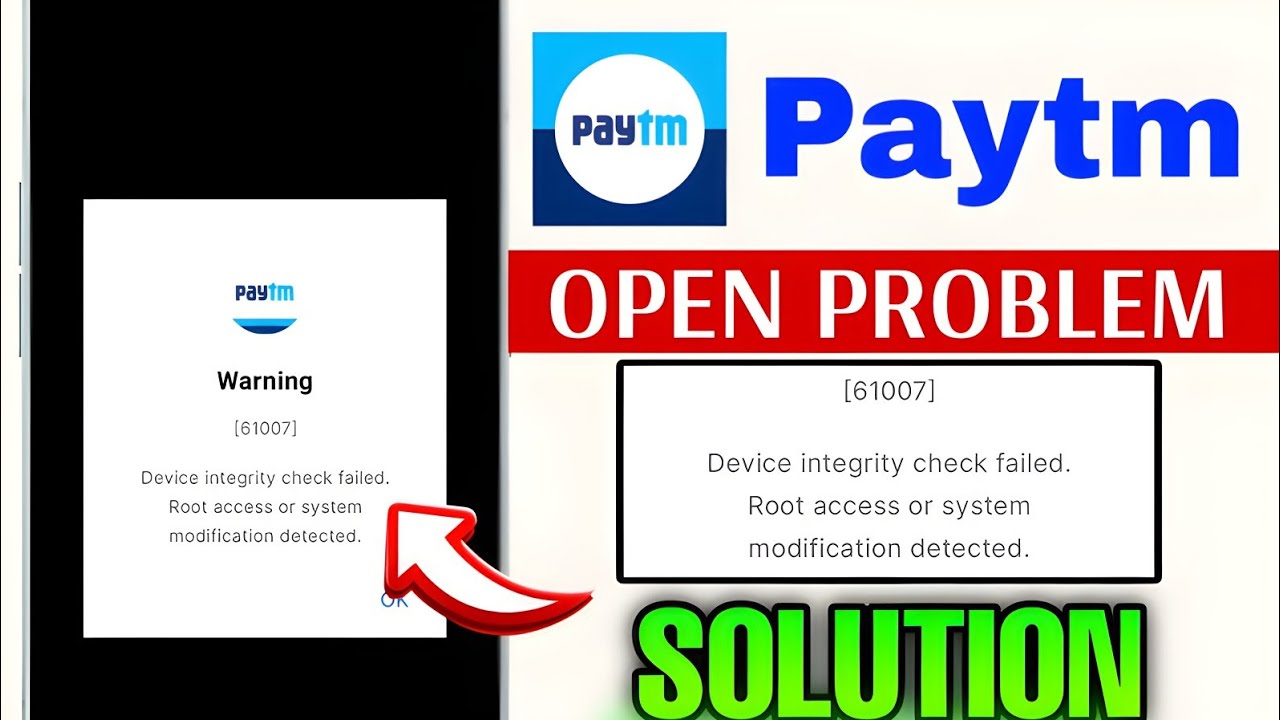 Paytm device integrity check failed. rootaccess or system modification detected | Paytm open Fixed ✅