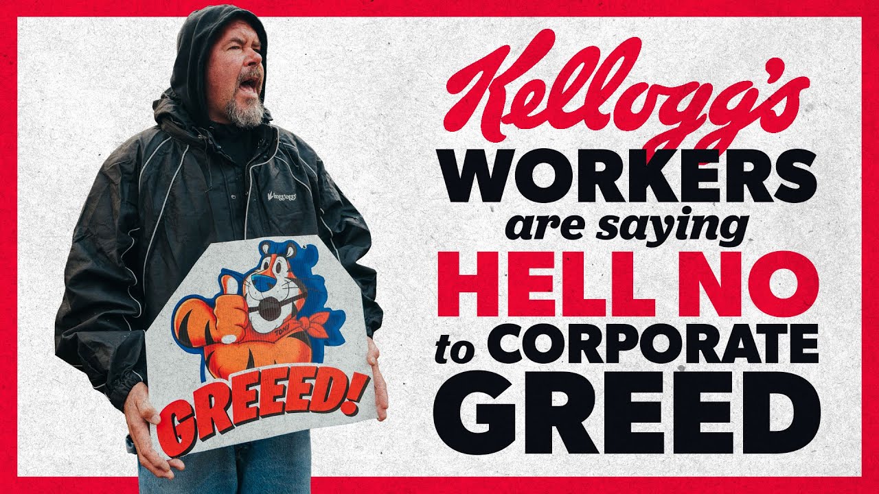 ON STRIKE: Kellogg's workers say HELL NO to corporate GREED.