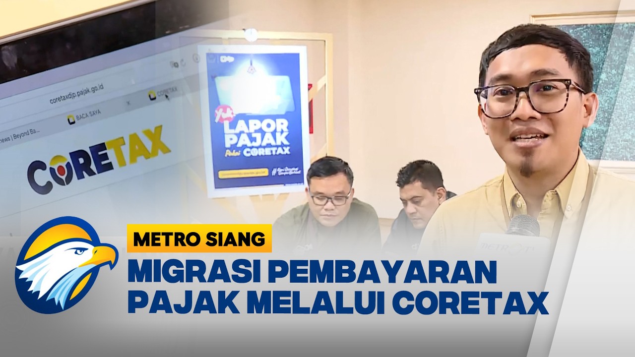 Coretax Resmi Digenjot Kemenkeu, Bayar Pajak Kini Lebih Mudah - [Metro Siang]