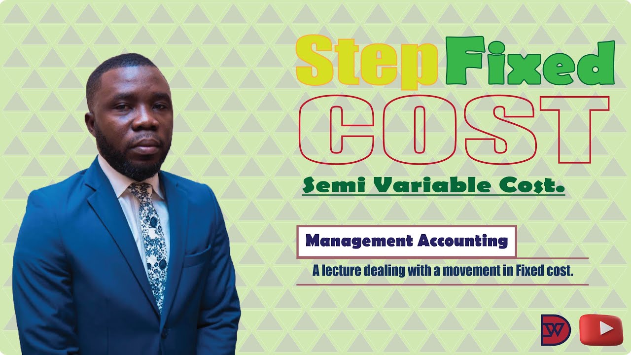 STEP FIXED COST & CHANGE IN VARIABLE COST.