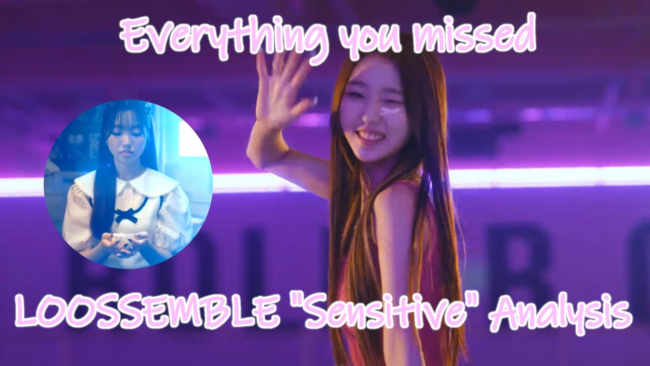 Everything You Missed in LOOSSEMBLE's 