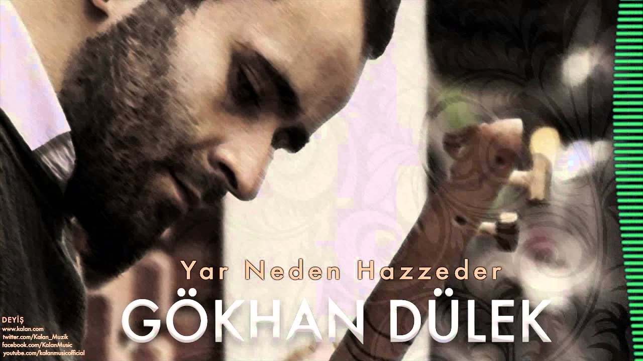 Gökhan Dülek - Yar Neden Hazzeder  [ Deyiş © 2016 Kalan Müzik ]