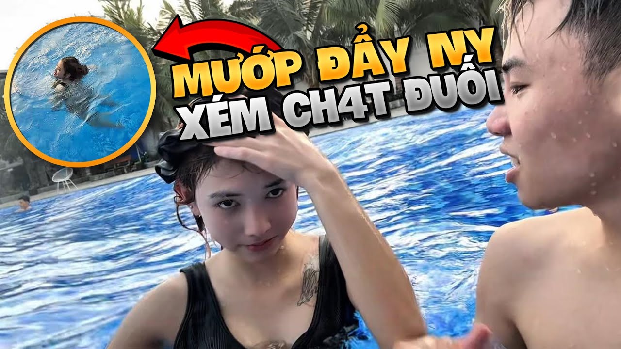 Mướp Chứ Ai -  Dẫn Người Y&ecirc;u Mới Đi Bơi  