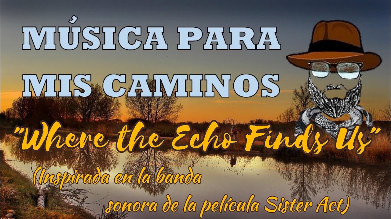 Música para mis Caminos. 