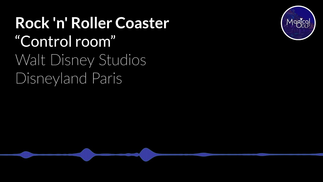 Rock 'n' Roller Coaster - Control Room Soundscape - Disneyland Paris