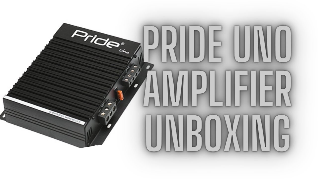 Pride Uno Amplifier Unboxing / Pride Car Audio