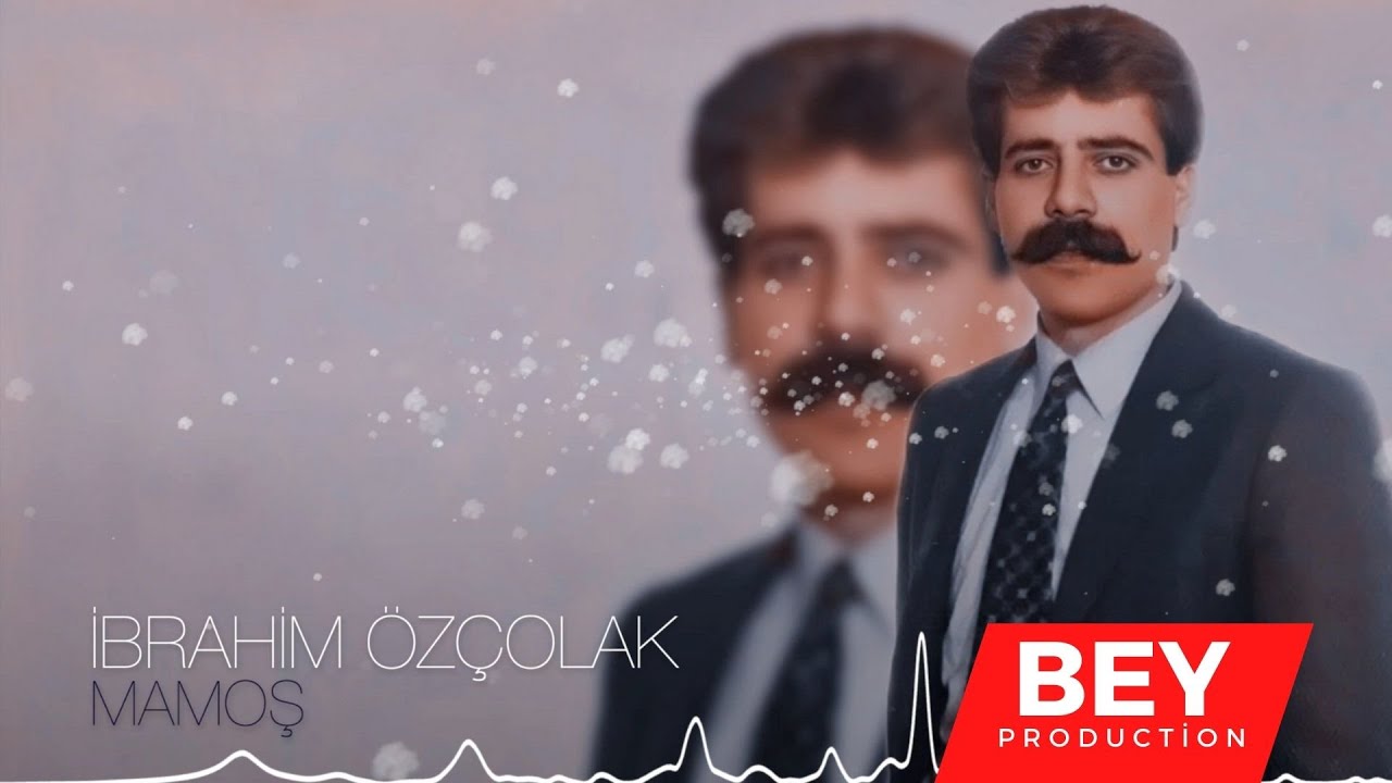 İBRAHİM ÖZÇOLAK - MAMOŞ