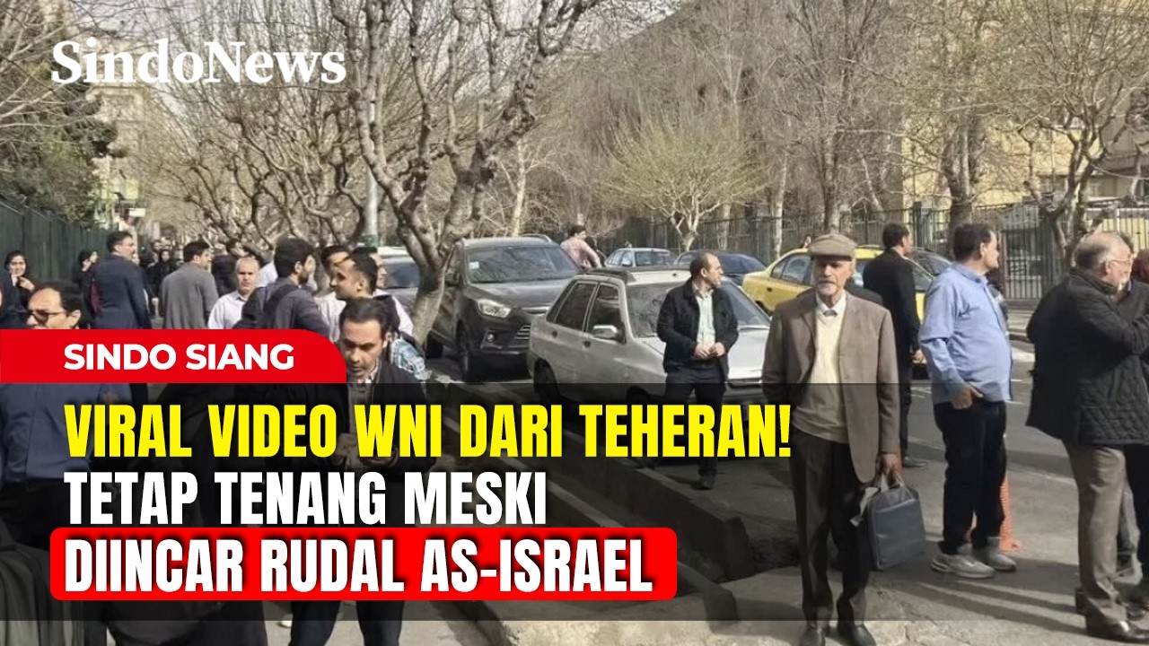 Viral Video WNI dari Teheran! Tetap Tenang Meski Diincar Rudal AS-Israel | Sindo Siang | 07/03