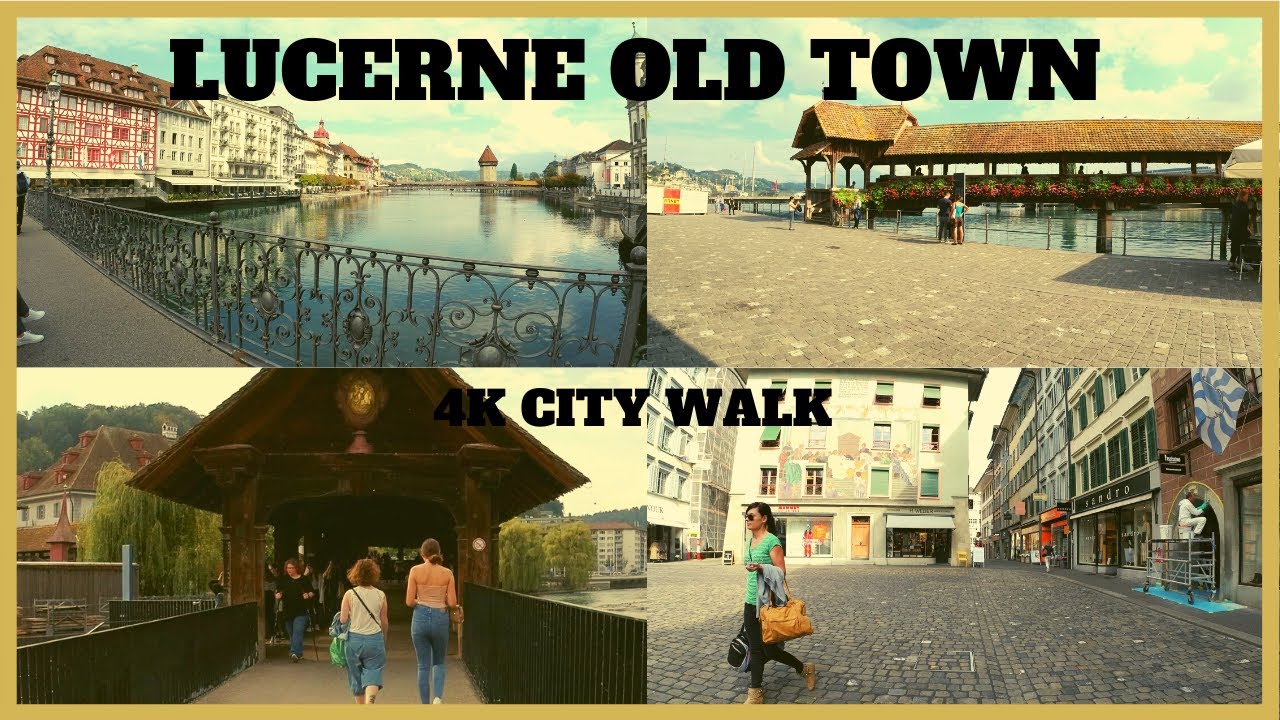 Switzerland, Lucerne Old Town - Lucerne 4K  City Walk in Summer 2020