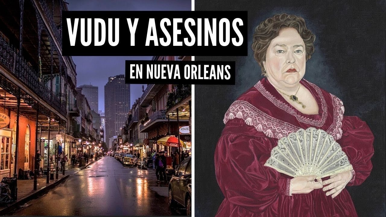 Brujas, vampiros, Vudu y asesinos en NUEVA ORLEANS 👻💀👹