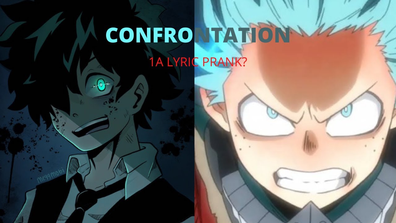 Confrontation : MHA Lyric Prank 1A