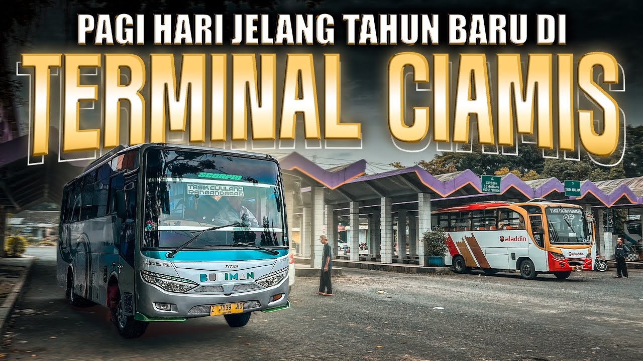 Susahnya Mencari Bus dari CIAMIS ke TEMANGGUNG!