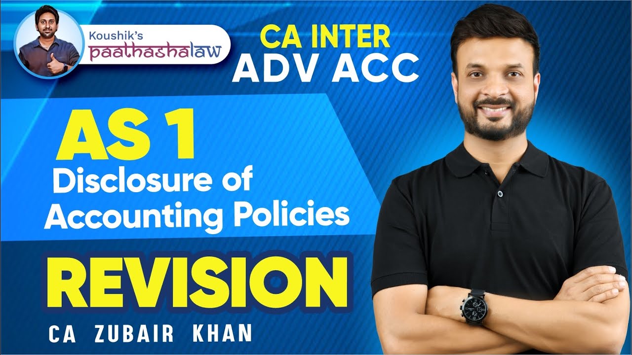 AS 1 Disclosure of Accounting Policy | Concept +  Question | CA Inter Revision | CA Zubair Khan