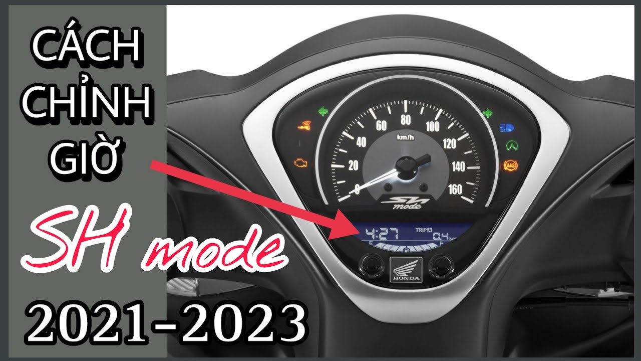 Cách chỉnh giờ đồng hồ sh mode 2021-2023