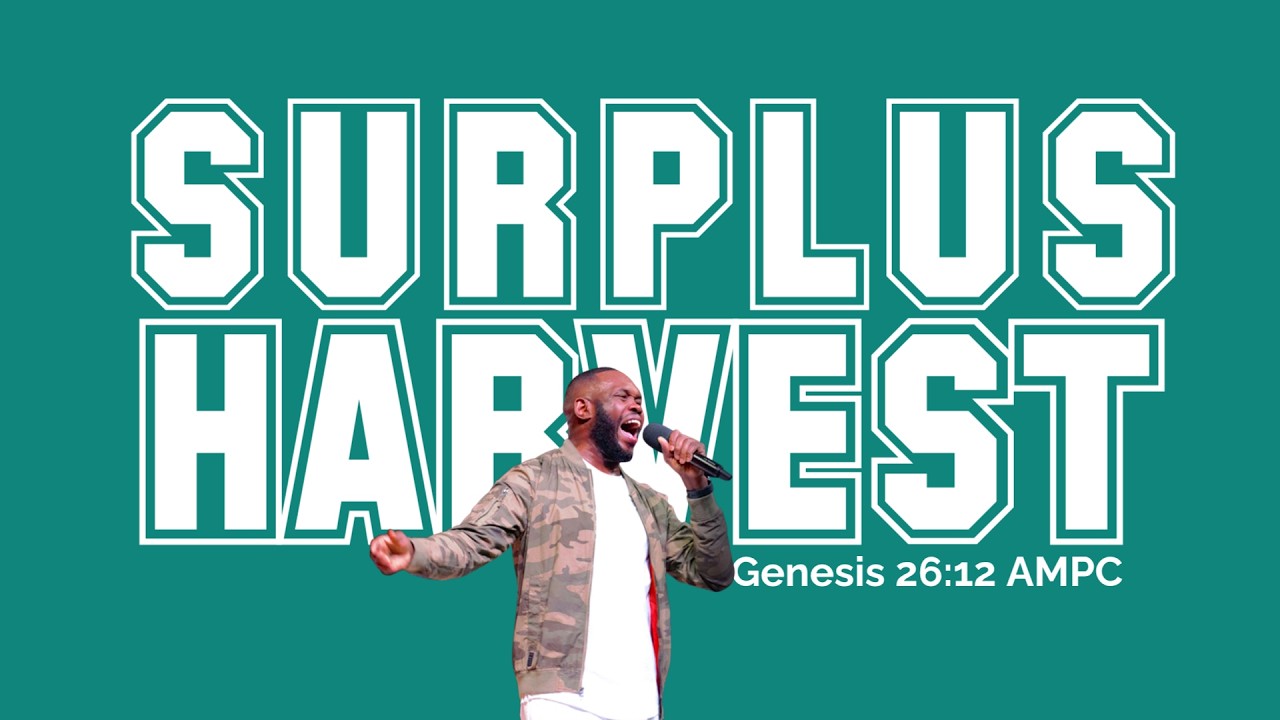 SURPLUS HARVEST | PASTOR JOSEPH