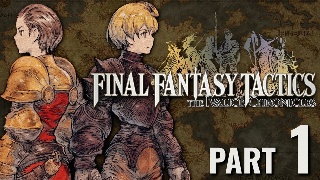 Final Fantasy Tactics: The Ivalice Chronicles - Playthrough Pt.1 - To Battle!