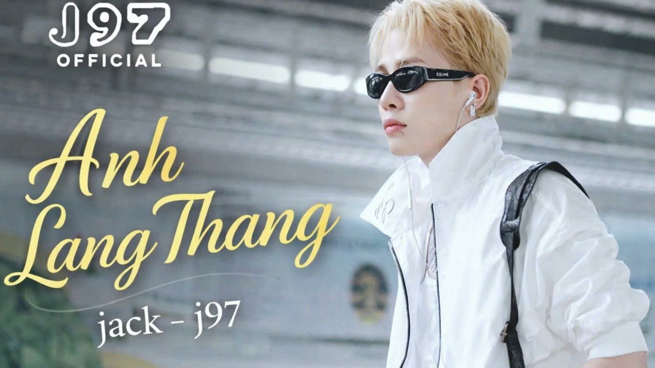 ANH LANG THANG | Phong Cách Jack J97 (Không Phải Jack Hát)  fan Official music