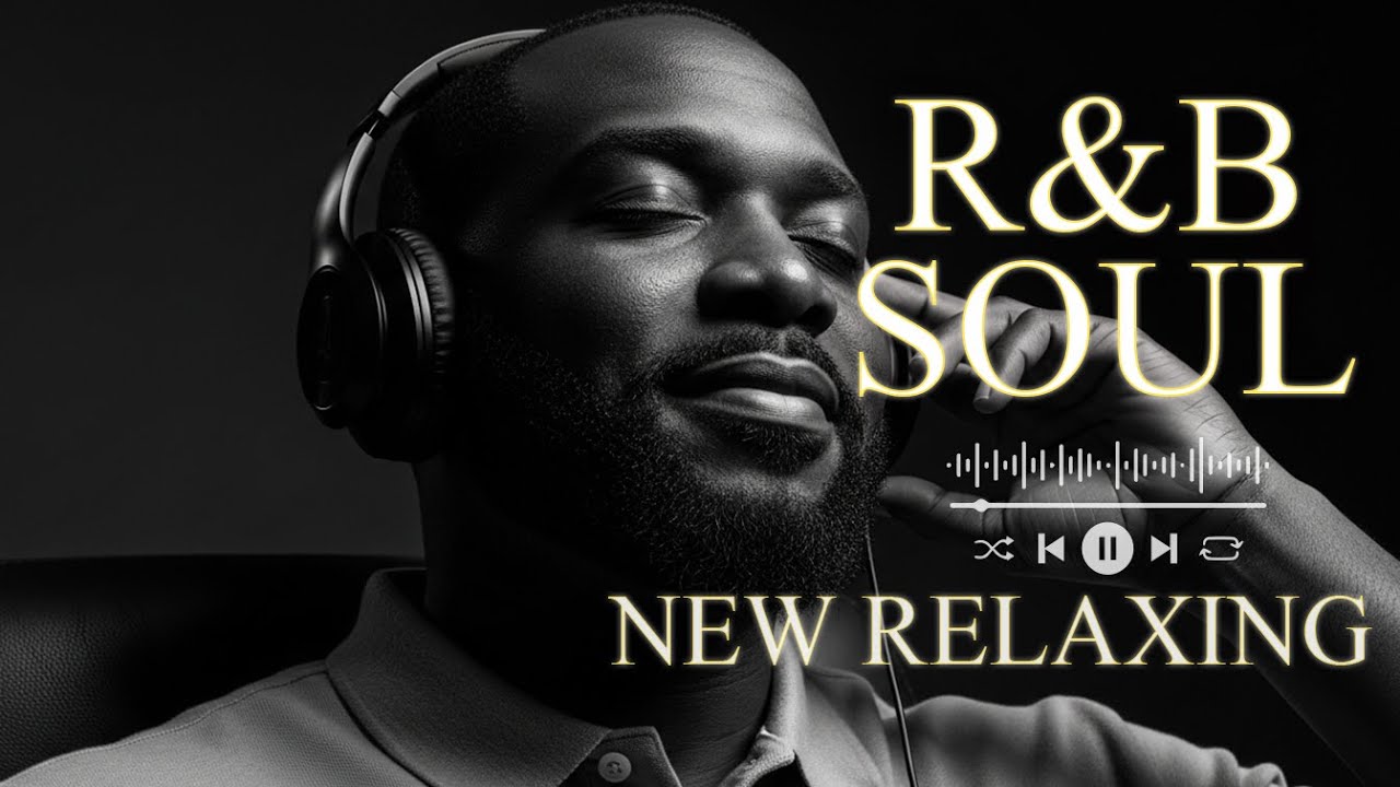 【R&B Soul】Relax & Chill R&B – Smooth Soul Vibes for Late Nights