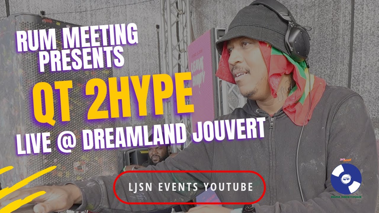 Rum Meetings Presents @qt2hype945  - Soca Set 2024 LIVE @ DREAMLAND JOUVERTS